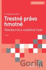 Trestné právo hmotné. Všeobecná a osobitná časť