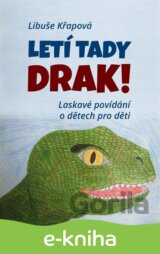 Letí tady drak!