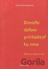 Dovoľte deťom prichádzať ku mne