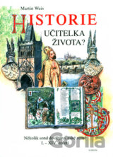 Historie učitelka života?