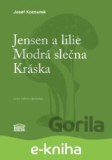 Jensen a lilie / Modrá slečna / Kráska
