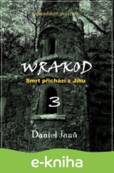 WRAKOD - Smrt přichází z jihu