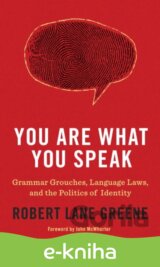 You Are What You Speak