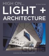 High On… Light + Architecture