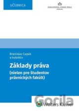 Základy práva (nielen pre študentov právnických fakúlt)