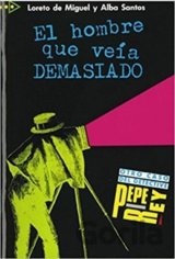 El hombre que veia Demasiado
