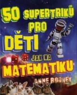 50 supertriků pro děti jak na matematiku