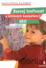 Rozvoj tvořivosti a klíčových kompetencí dětí