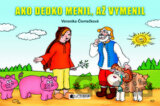 Ako dedko menil, až vymenil