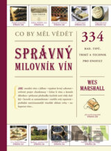 Co by měl vědět správný milovník vín