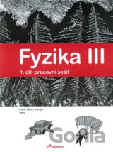 Fyzika III - Pracovní sešit 1. díl
