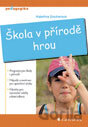 Škola v přírodě hrou