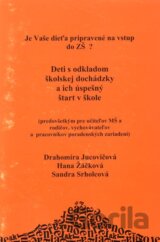 Deti s odkladom školskej dochádzky a ich úspešný štart v škole