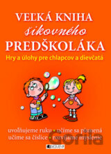 Veľká kniha šikovného predškoláka