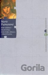 Pod křídly / Pacientka doktora Hegla / Předtucha