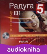 Raduga po-novomu 5 (Stanislav Jelínek; Ljubov Fjodorovna Alexejeva; Radka Hříbko