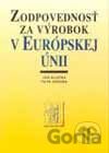 Zodpovednosť za výrobok v Európskej únii