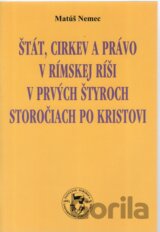 Štát, cirkev a právo v Rímskej ríši v prvých štyroch storočiach po Kristovi