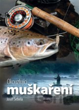 Okouzlující muškaření