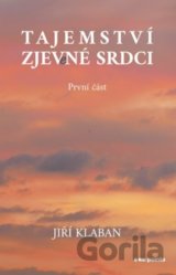Tajemství zjev(e)né srdci - První část