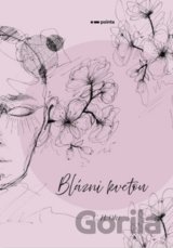 Blázni kvetou