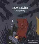 KAM a RÁDI - Lesní příběhy