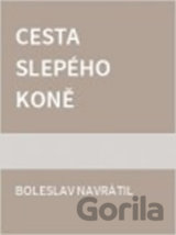 Cesta slepého koně