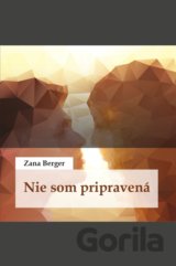 Nie som pripravená