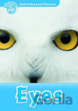 Oxford Read and Discover: Level 1 - Eyes