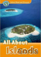 Oxford Read and Discover: Level 5 - All ABout Islands