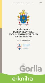 Príhovory pápeža Františka počas apoštolskej cesty na Slovensku