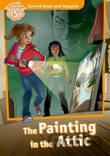 Oxford Read and Imagine: Level 5 - The Painting in the Attic