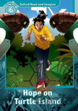 Oxford Read and Imagine: Level 6 - Hope on Turtle Island