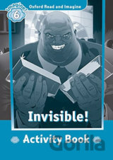 Oxford Read and Imagine: Level 6 - Invisible Activity Book