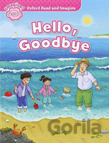 Oxford Read and Imagine: Level Starter - Hello Goodbye