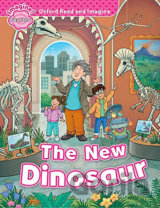 Oxford Read and Imagine: Level Starter - The New Dinosaur