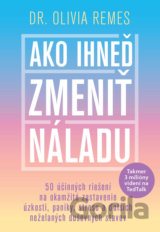 Ako ihneď zmeniť náladu
