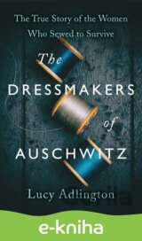 The Dressmakers of Auschwitz