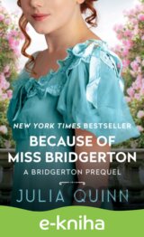Because of Miss Bridgerton