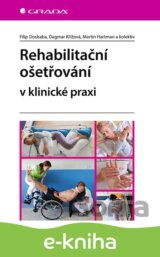 Rehabilitační ošetřování v klinické praxi