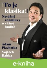 Adam Plachetka: To je klasika