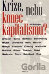 Krize, nebo konec kapitalismu?