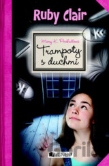 Ruby Clair: Trampoty s duchmi