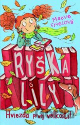 Ryška Lily: Hviezda prvej veľkosti!