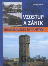 Vzostup a zánik bratislavskej Dynamitky