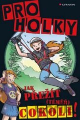 Jak přežít (téměř) cokoliv