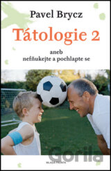 Tátologie 2