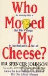 Who Moved My Cheese?