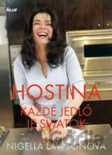Hostina - každé jedlo je sviatok