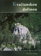 Kvačianskou dolinou